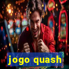 jogo quash